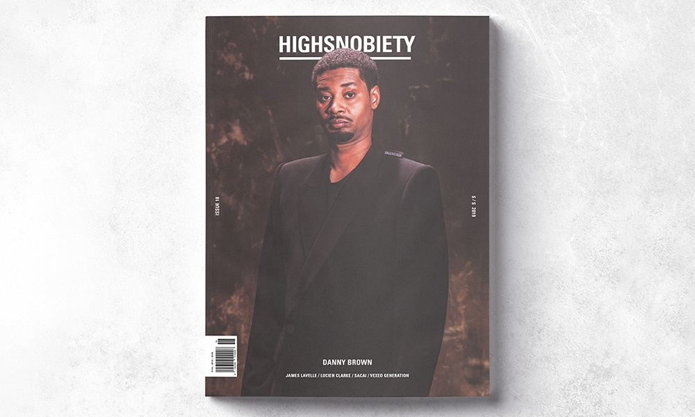danny brown issue 18 cover Highsnobiety Magazine Issue 18