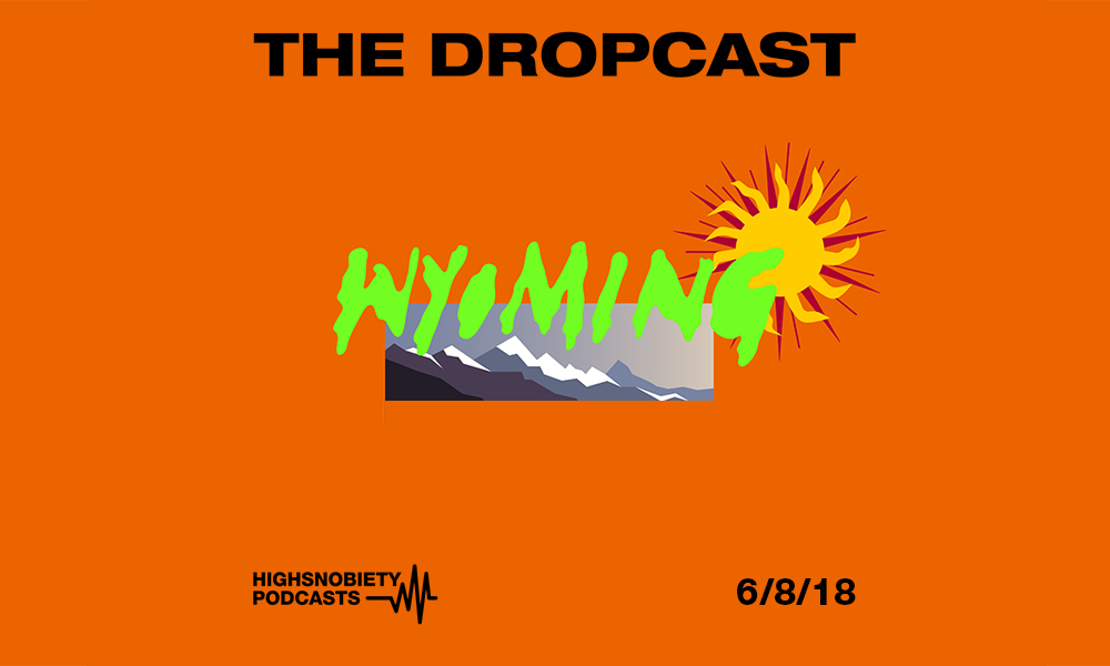 The Dropcast feature Wyoming kanye west