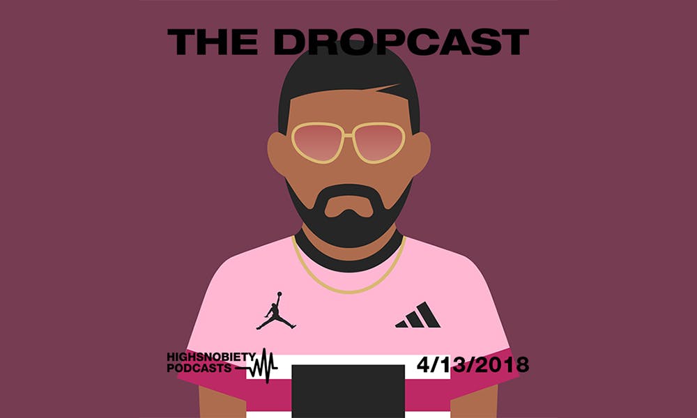 The Dropcast cover 4 13 18 feature Supreme drake