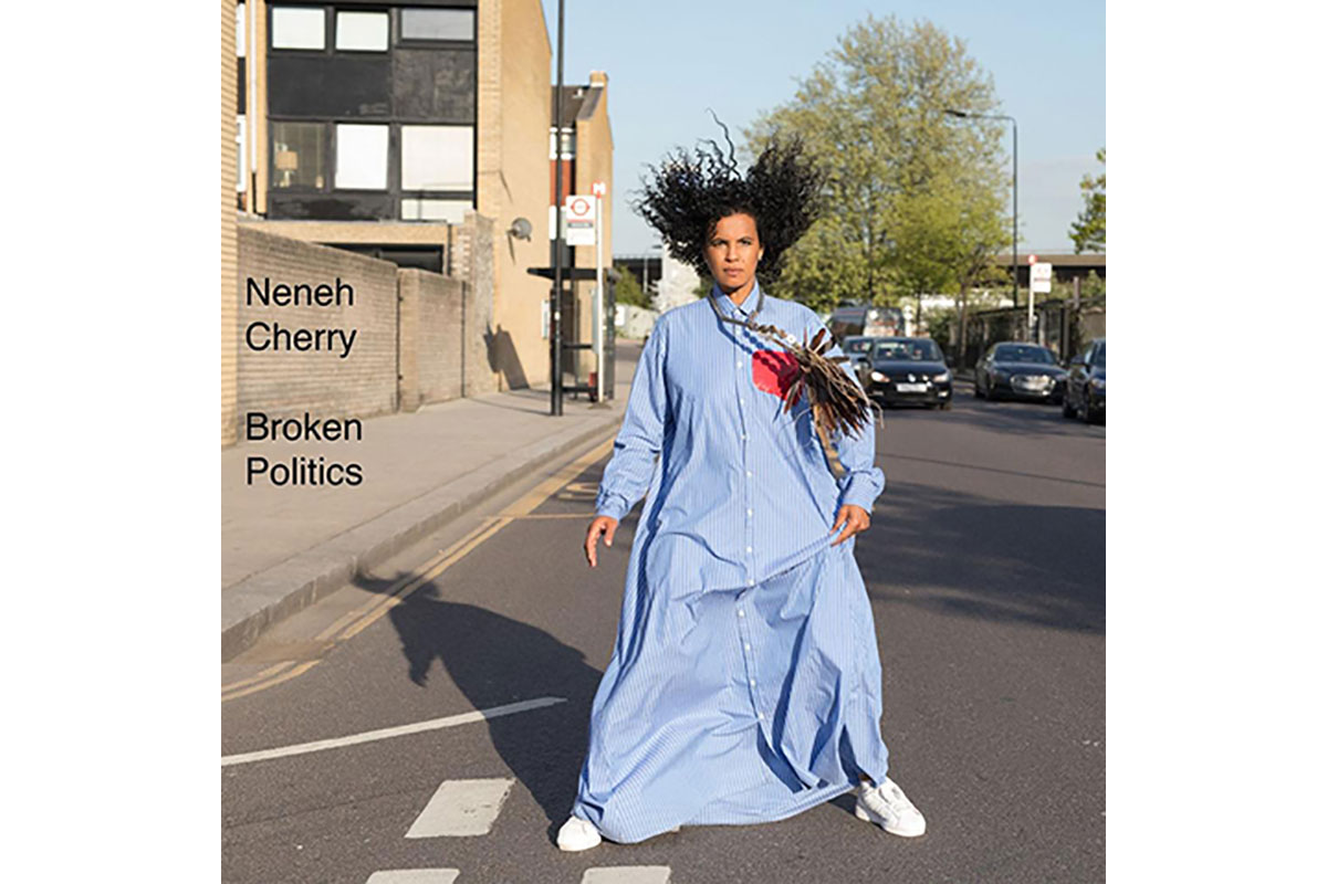 neneh cherry broken poltiics review Broken Politics nehneh cherry
