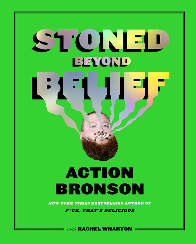 action bronson stoned beyond belief book announcement