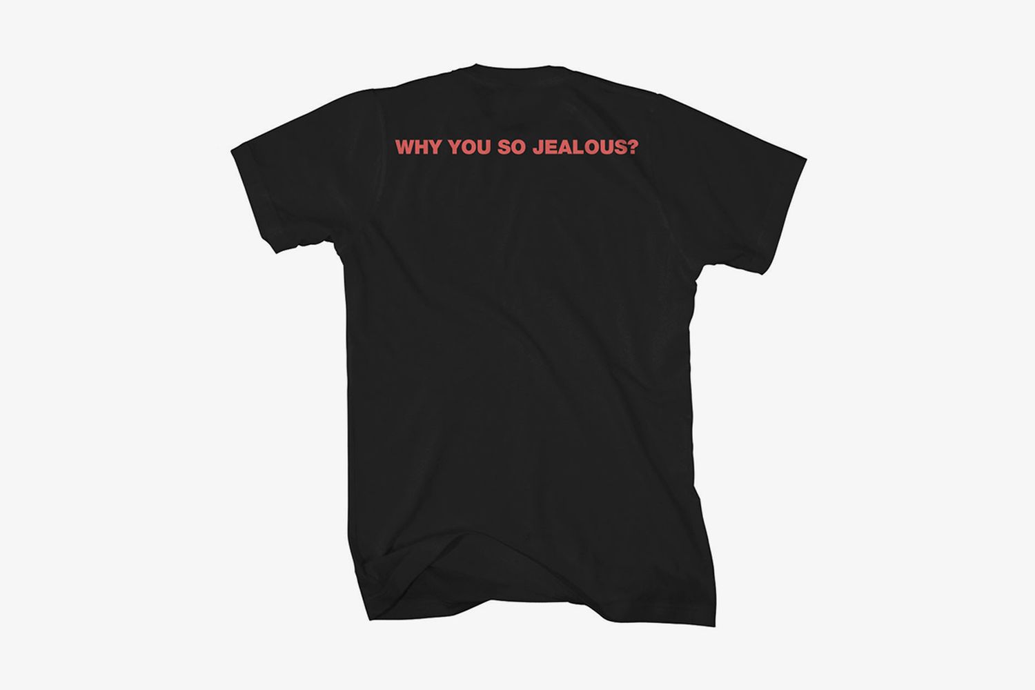 Jealous T-Shirt