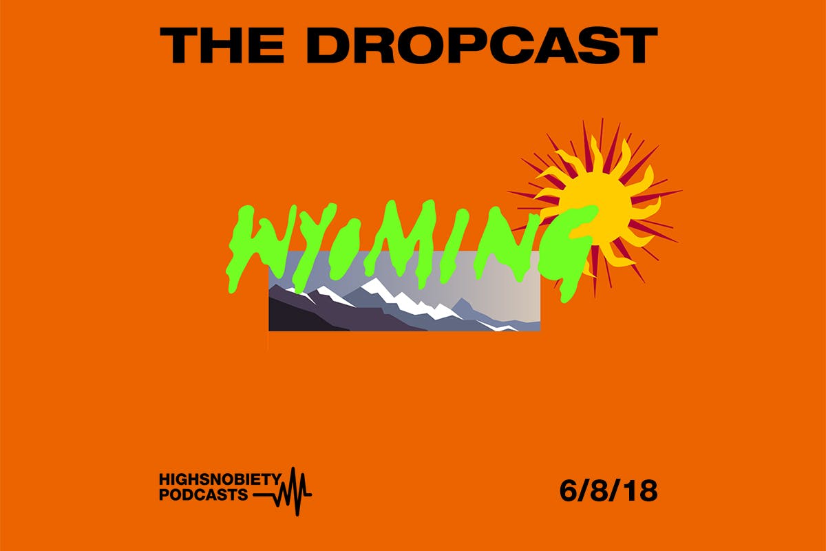 The Dropcast main Wyoming kanye west